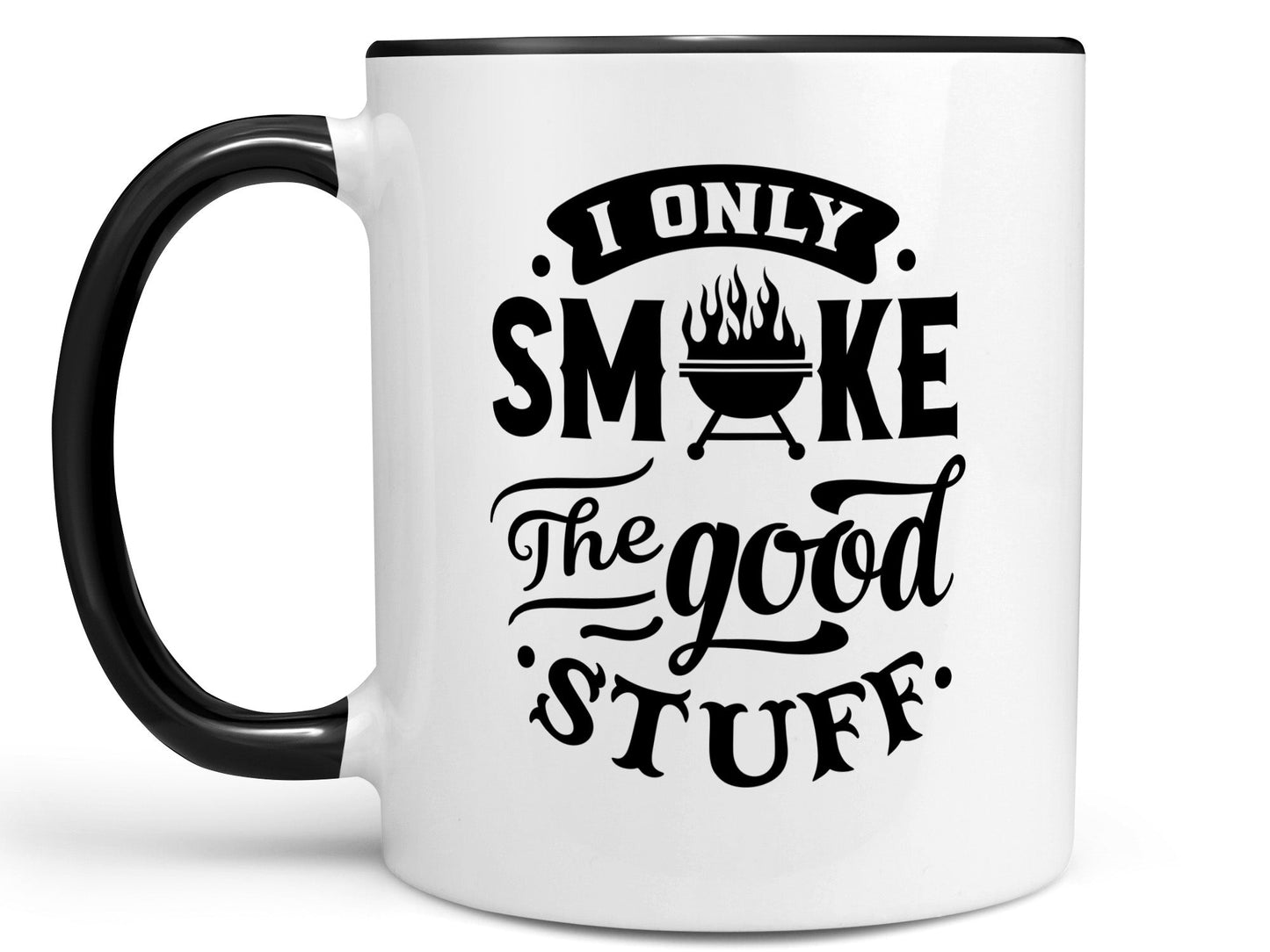 Smoke the Good Stuff Coffee Mug