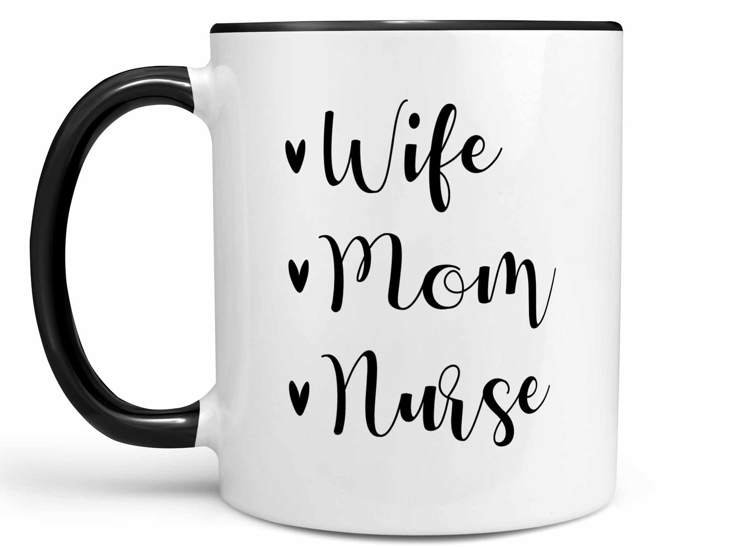 Wife Mom Nurse Coffee Mug