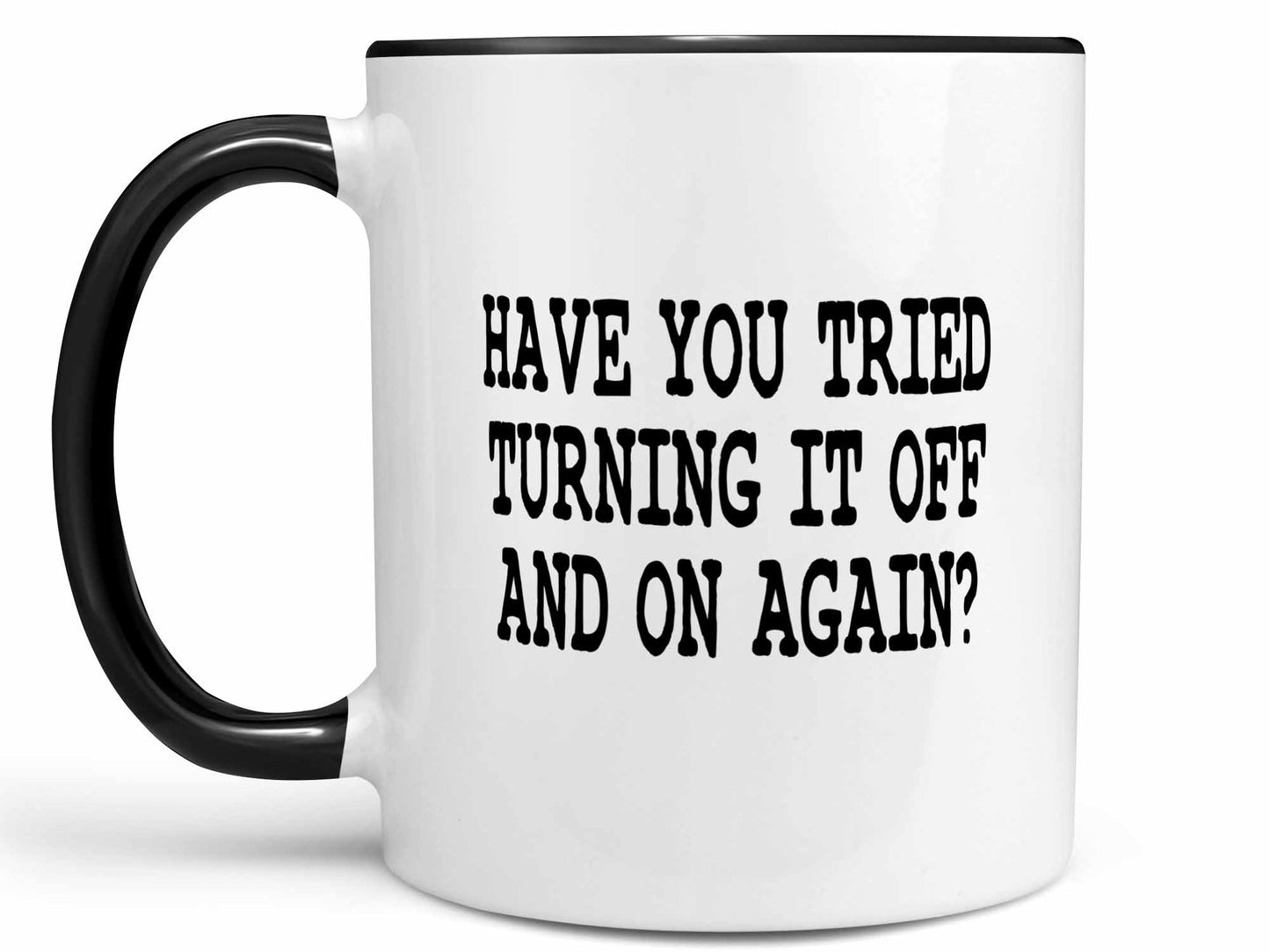 Turn it Off and On Again Coffee Mug