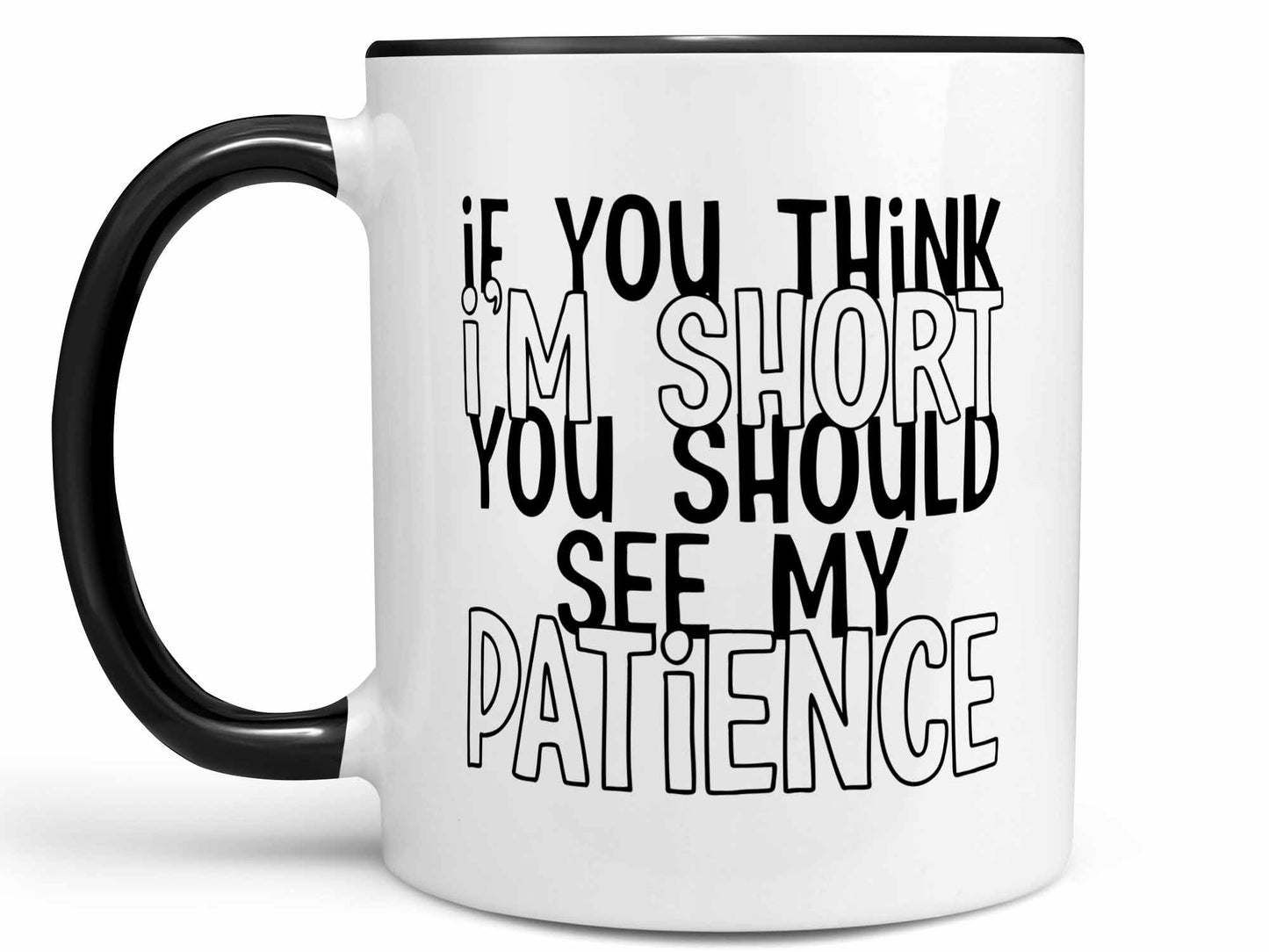 Short Patience Coffee Mug