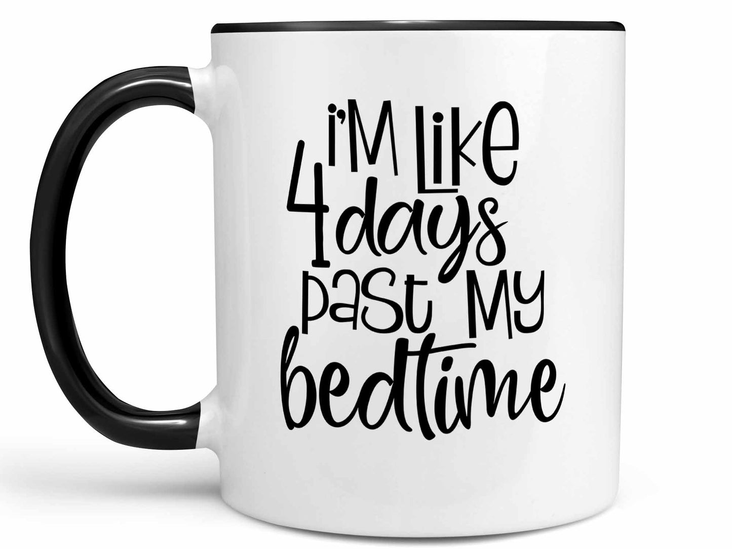 Past My Bedtime Coffee Mug