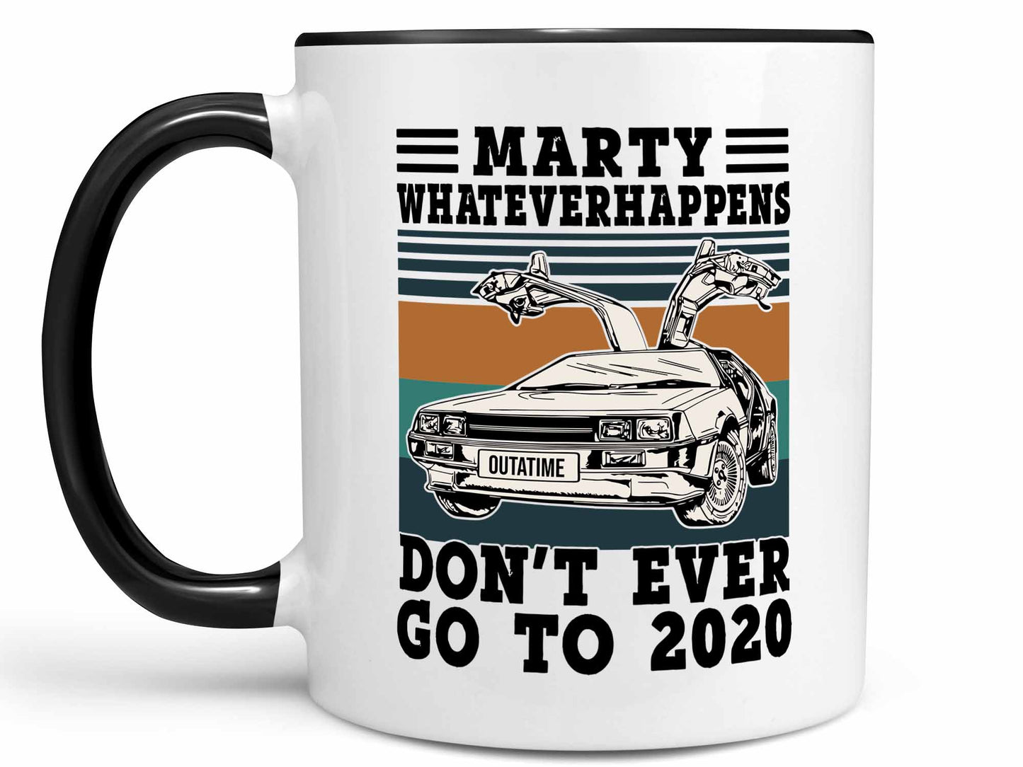 Don't Go to 2020 Coffee Mug