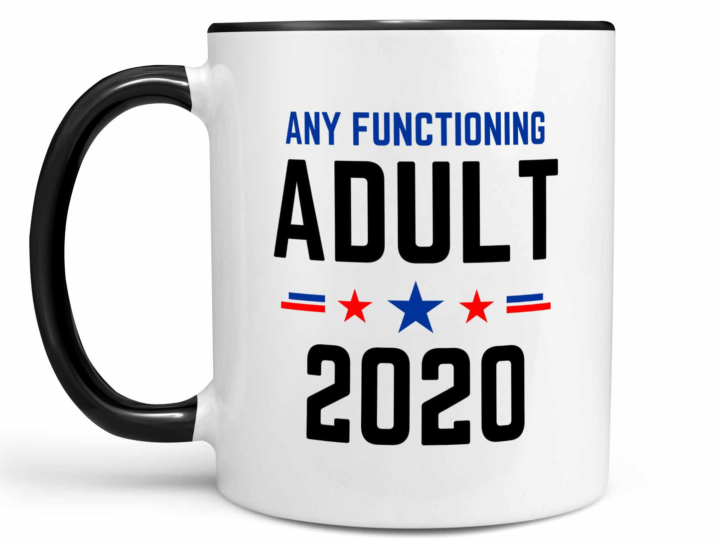 Any Functioning Adult Coffee Mug