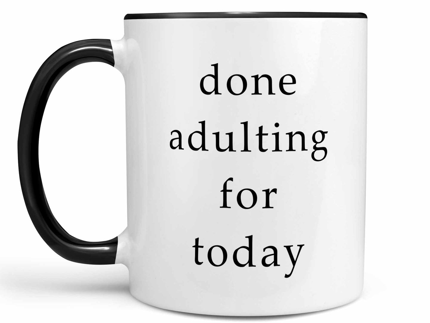 Done Adulting Coffee Mug