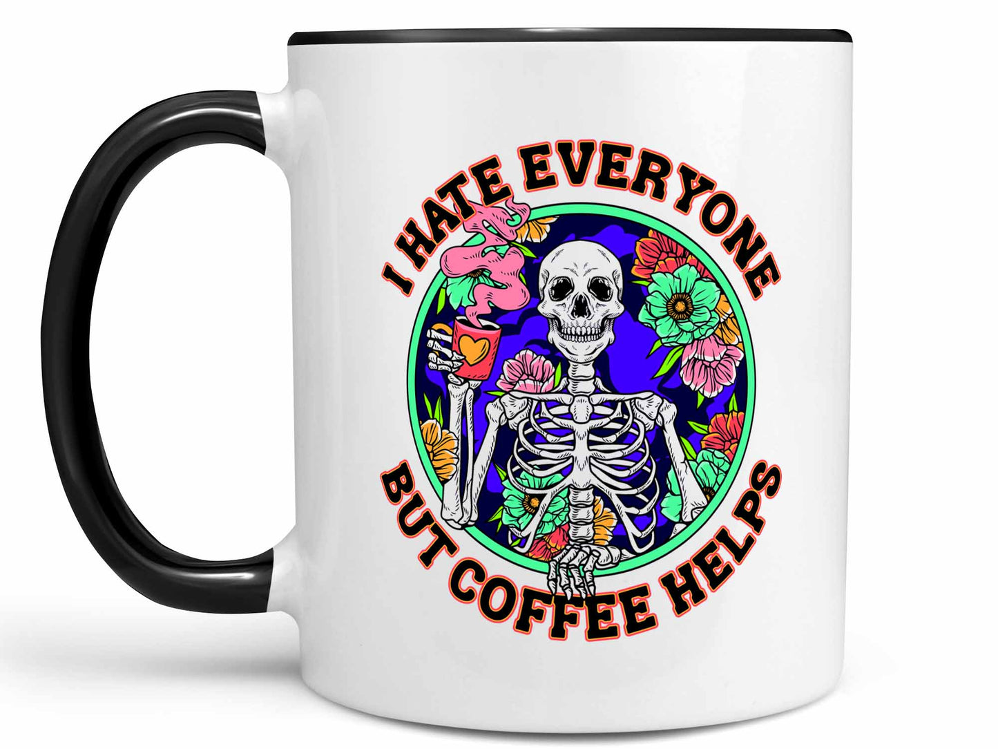 I Hate Everyone Coffee Mug