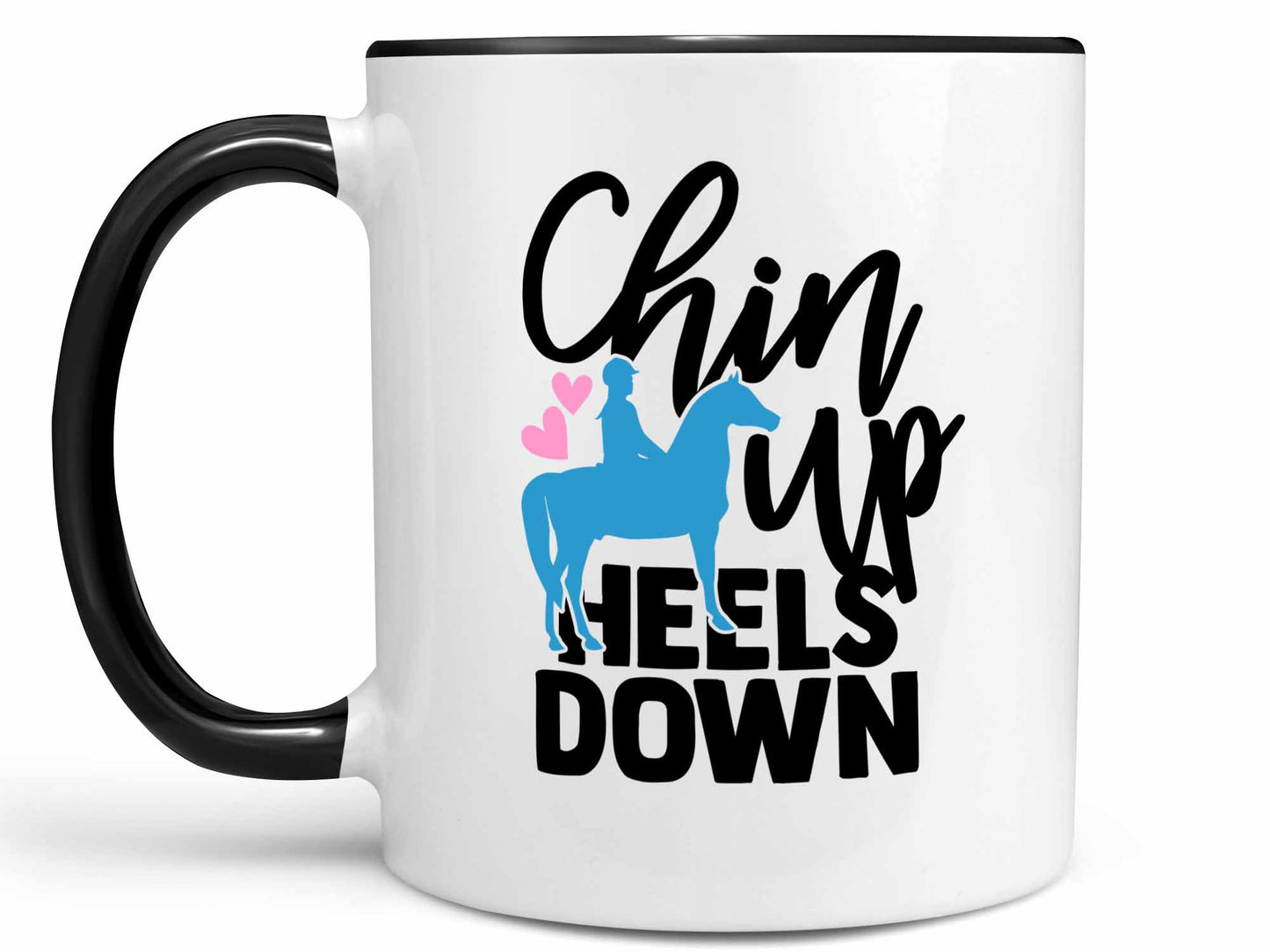 Chin Up Heels Down Coffee Mug