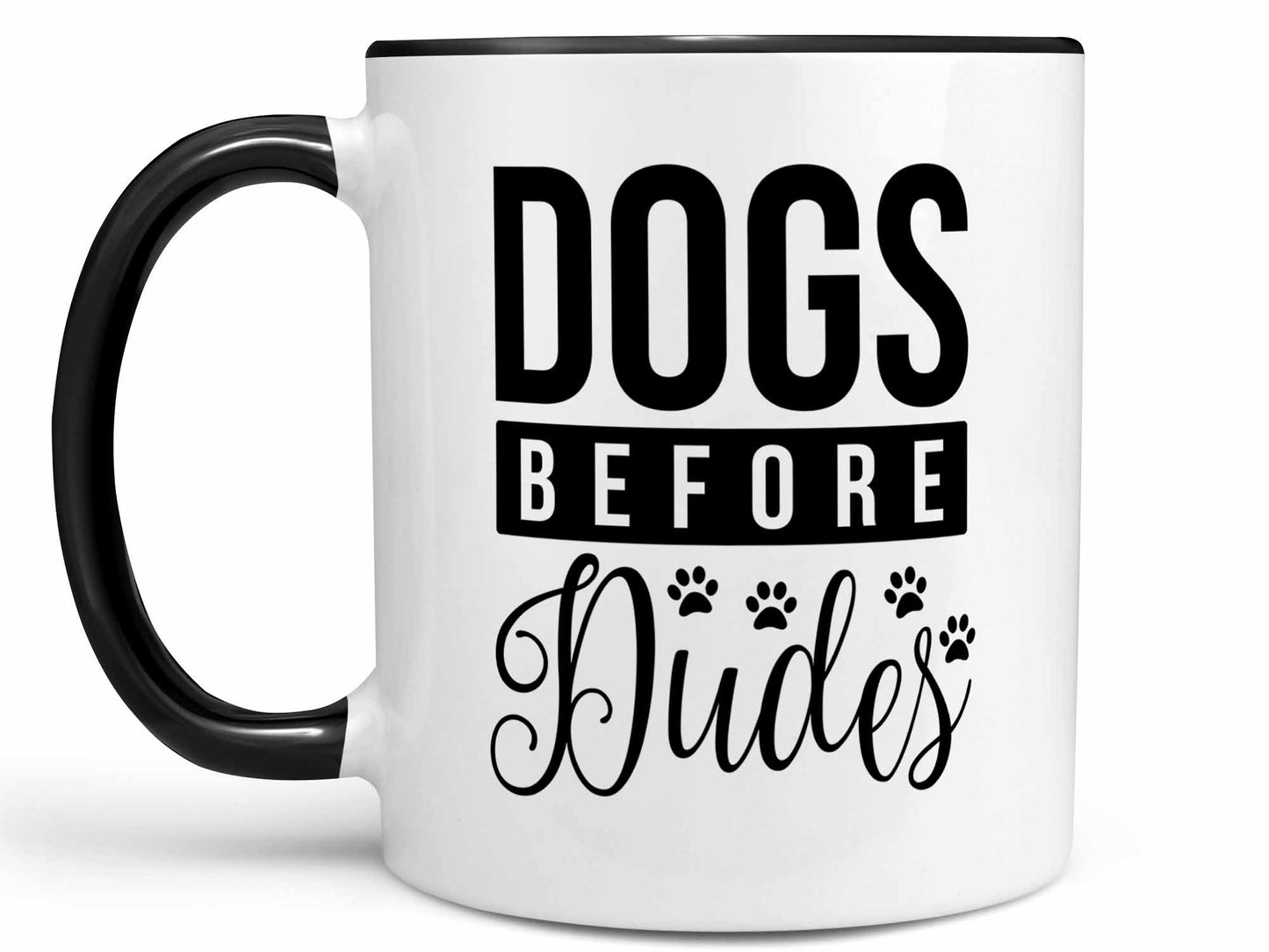Dogs Before Dudes Coffee Mug