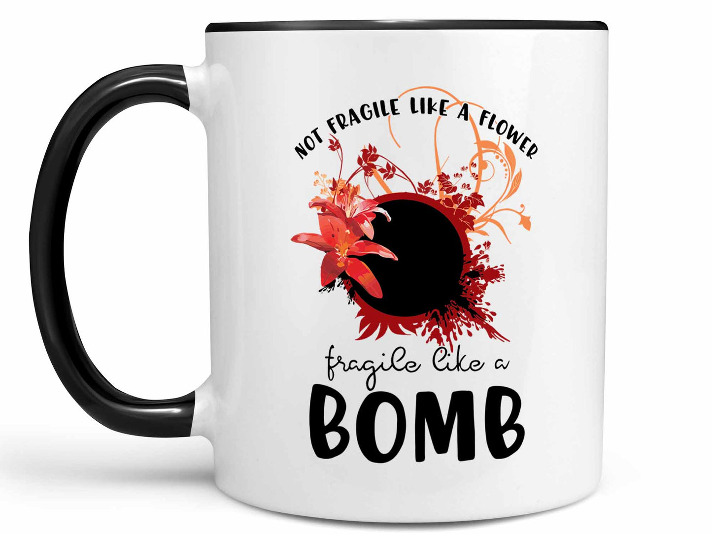 Fragile Like a Bomb Coffee Mug