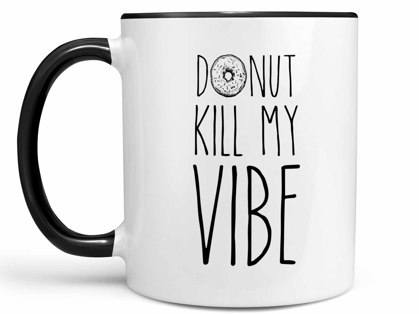 Donut Kill My Vibe Coffee Mug