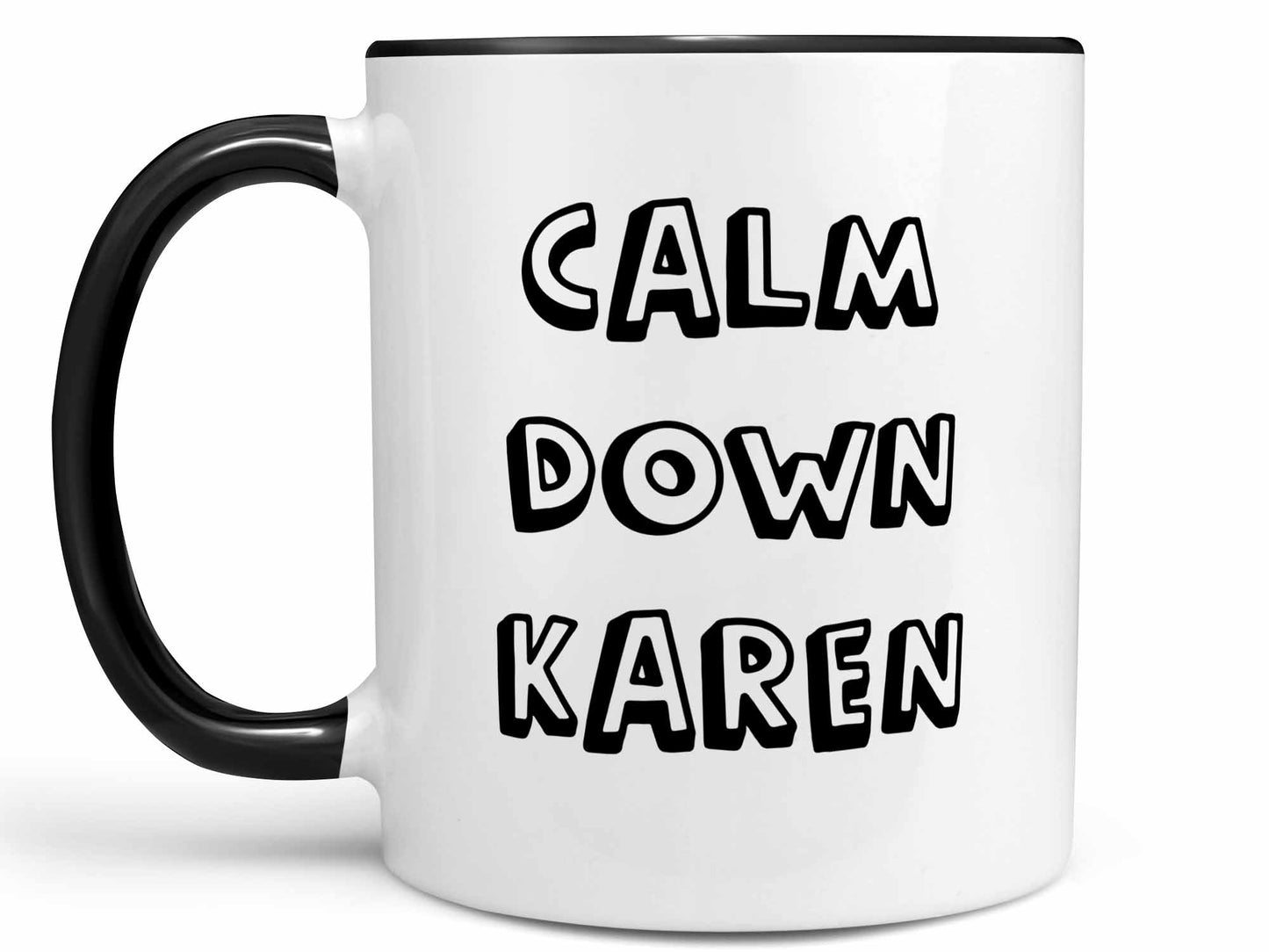 Calm Down Karen Coffee Mug