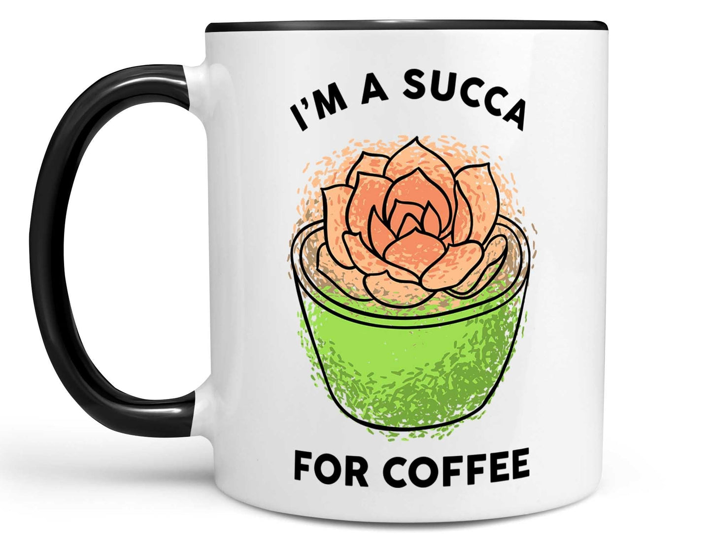 I'm a Succa for Coffee Mug