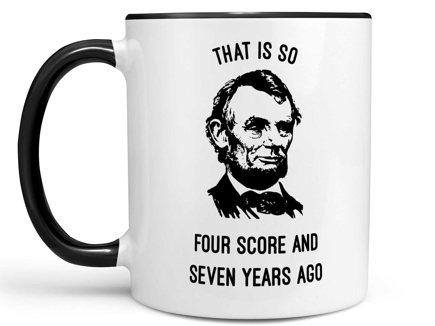 That is So Lincoln Coffee Mug
