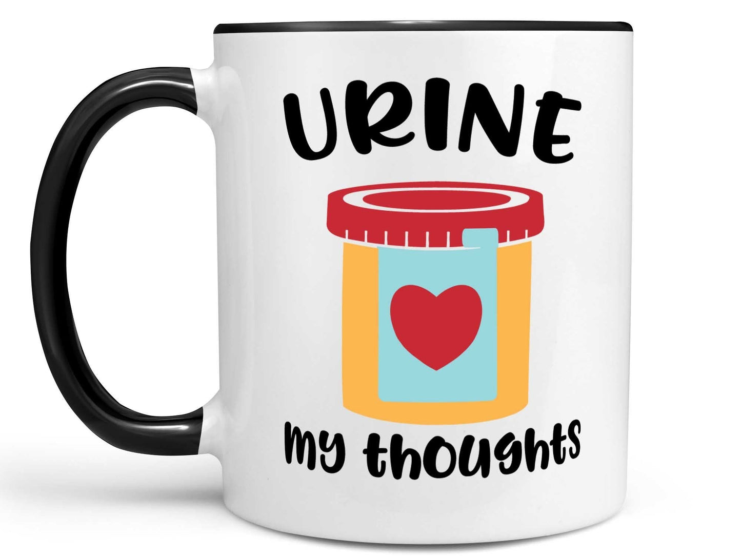 Urine My Thoughts Coffee Mug