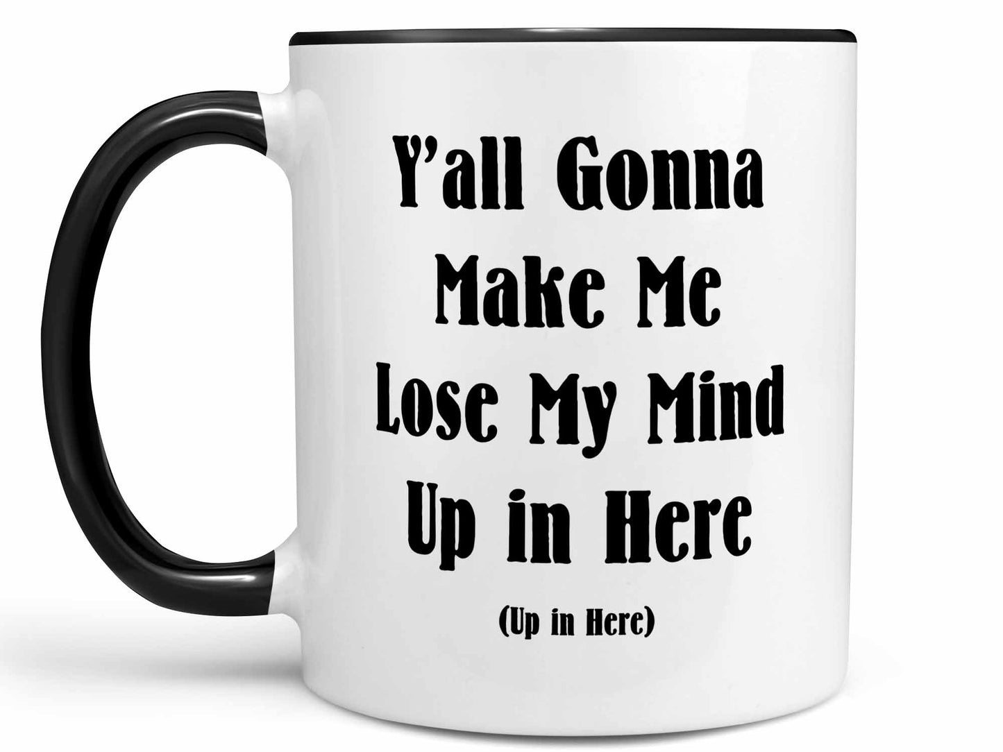 Up In Here Coffee Mug
