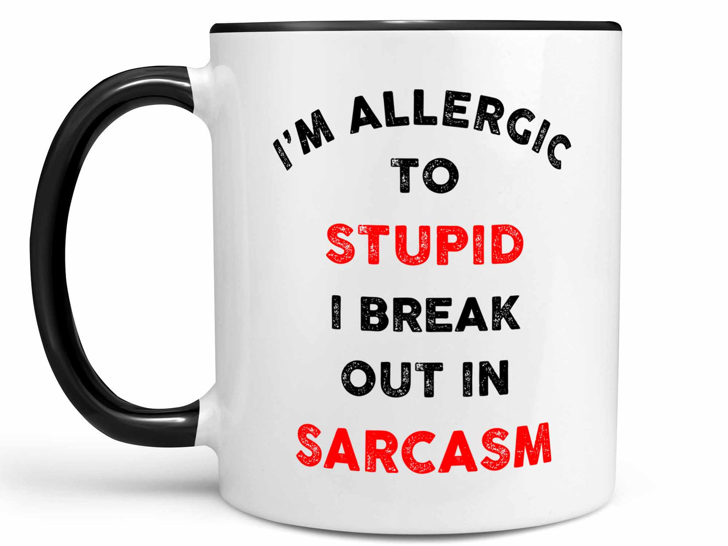 I'm Allergic to Stupid Coffee Mug