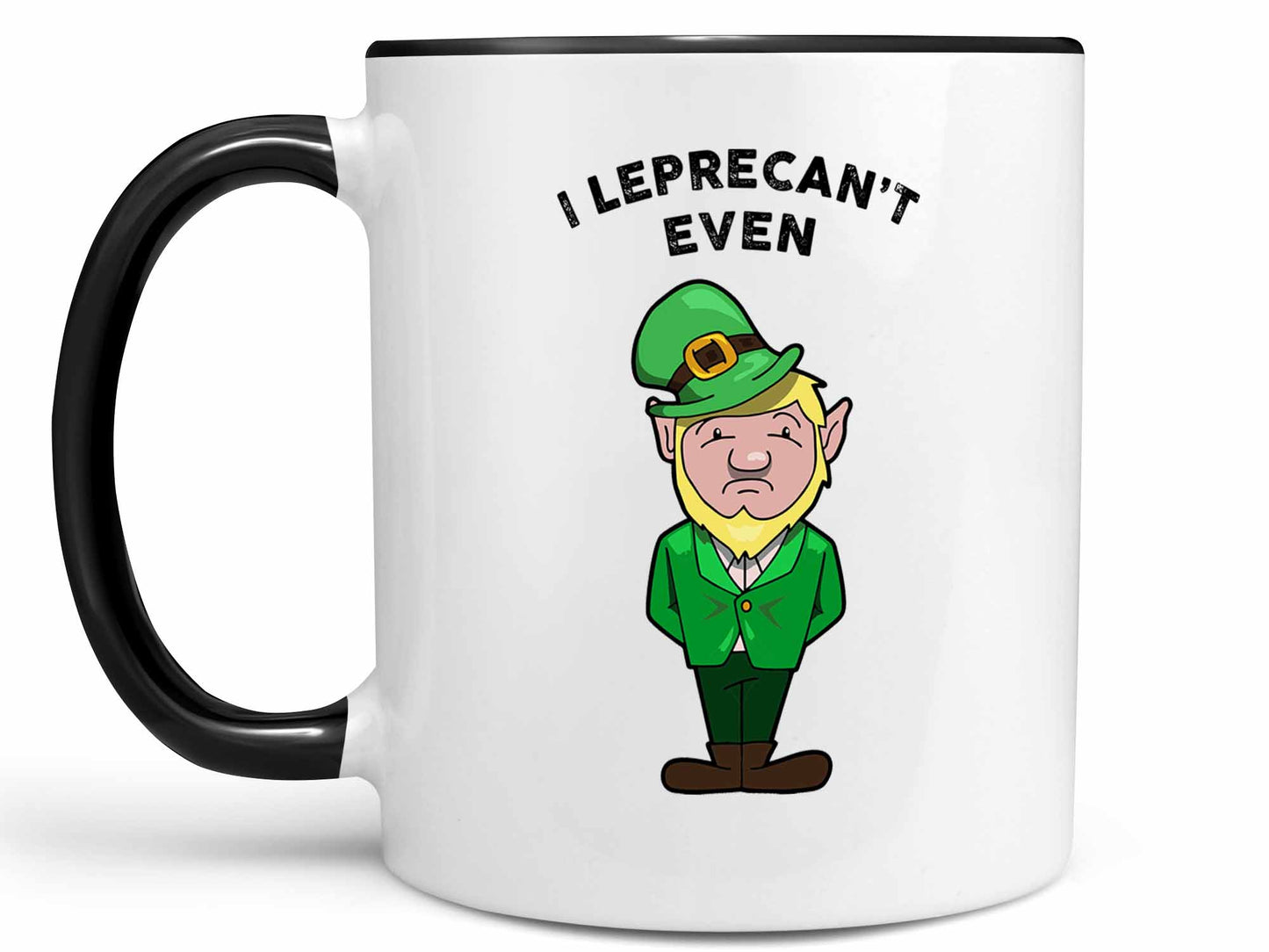I Leprecan't Even Coffee Mug