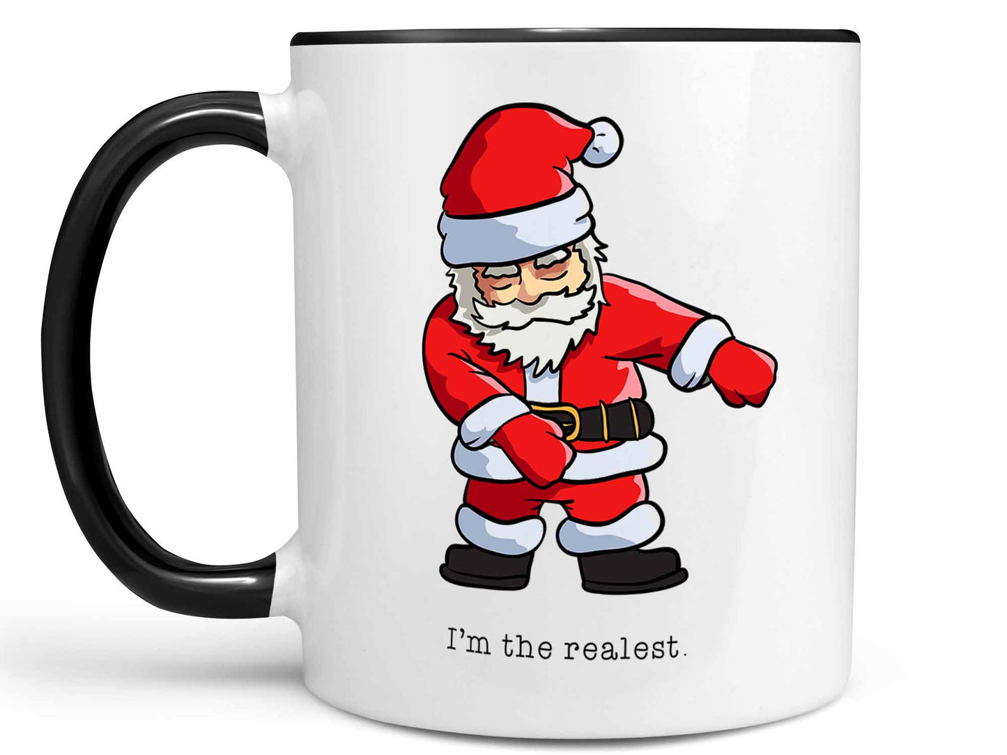 I'm the Realest Coffee Mug