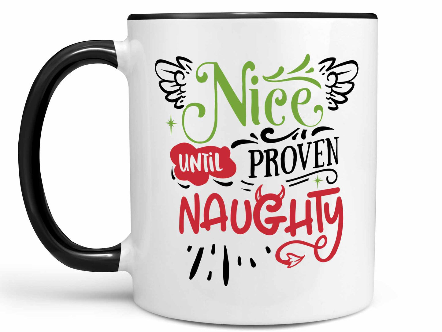 Until Proven Naughty Coffee Mug