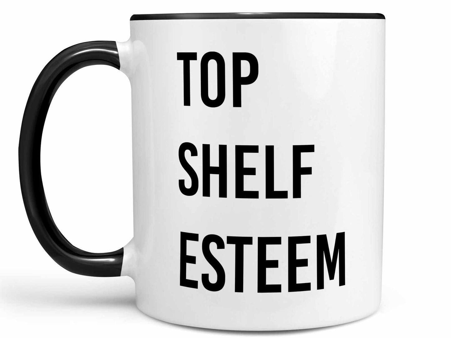 Top Shelf Esteem Coffee Mug