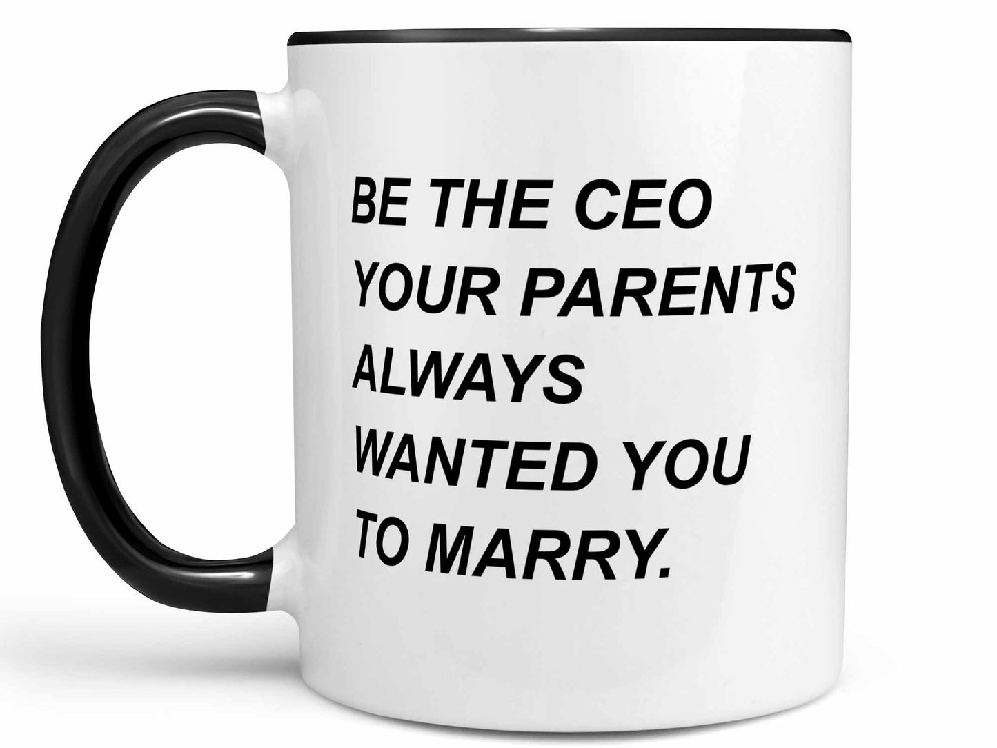 Be the CEO Coffee Mug