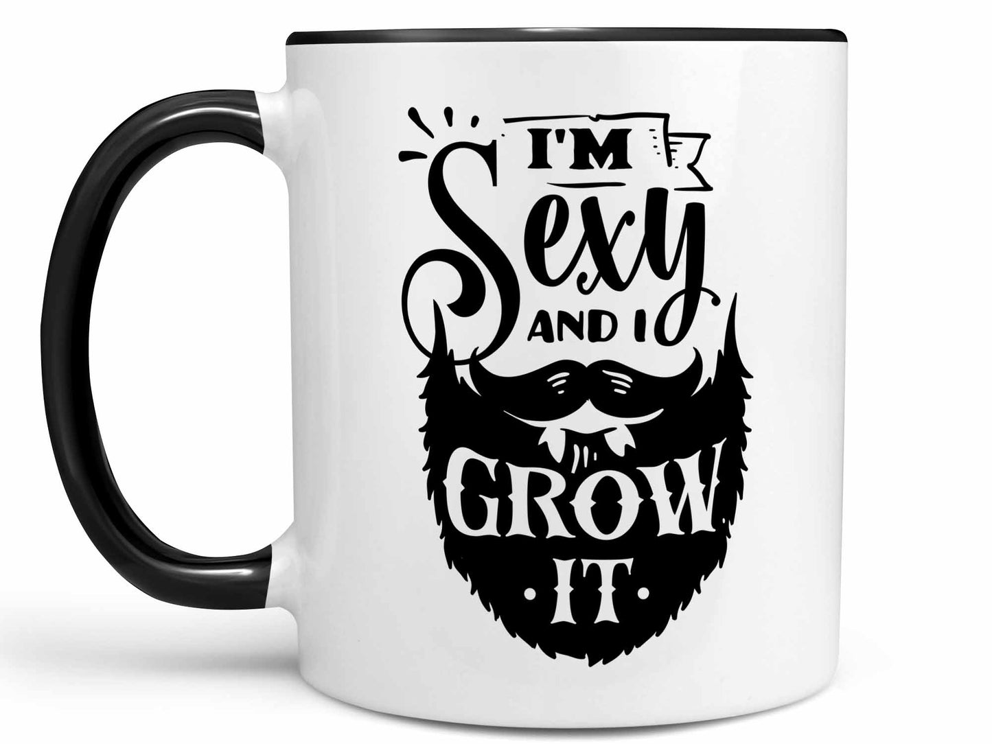 I'm Sexy and I Grow it Coffee Mug
