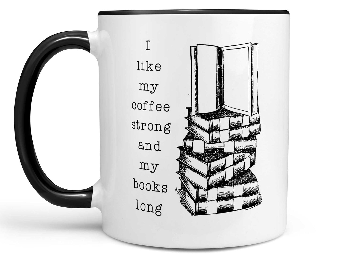Coffee Strong and Books Long Coffee Mug