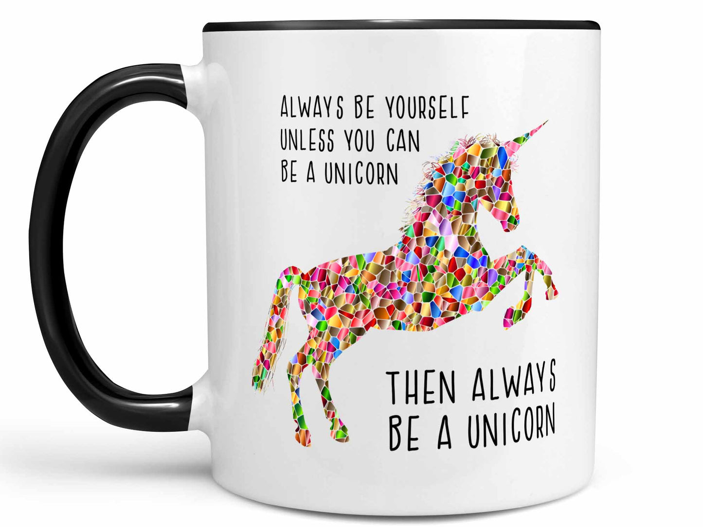 Always Be a Unicorn Coffee Mug
