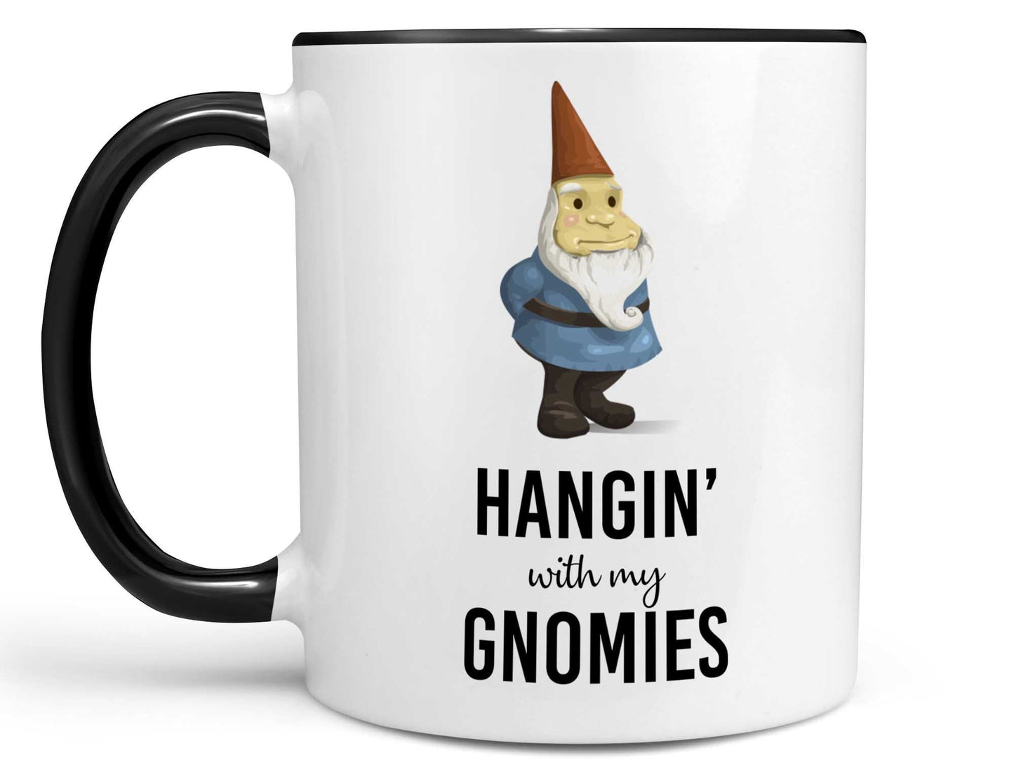 Hangin' With My Gnomies Coffee Mug