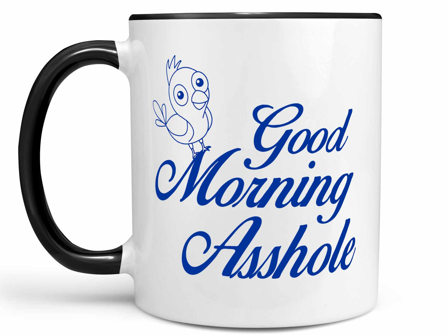 Good Morning Asshole Coffee Mug