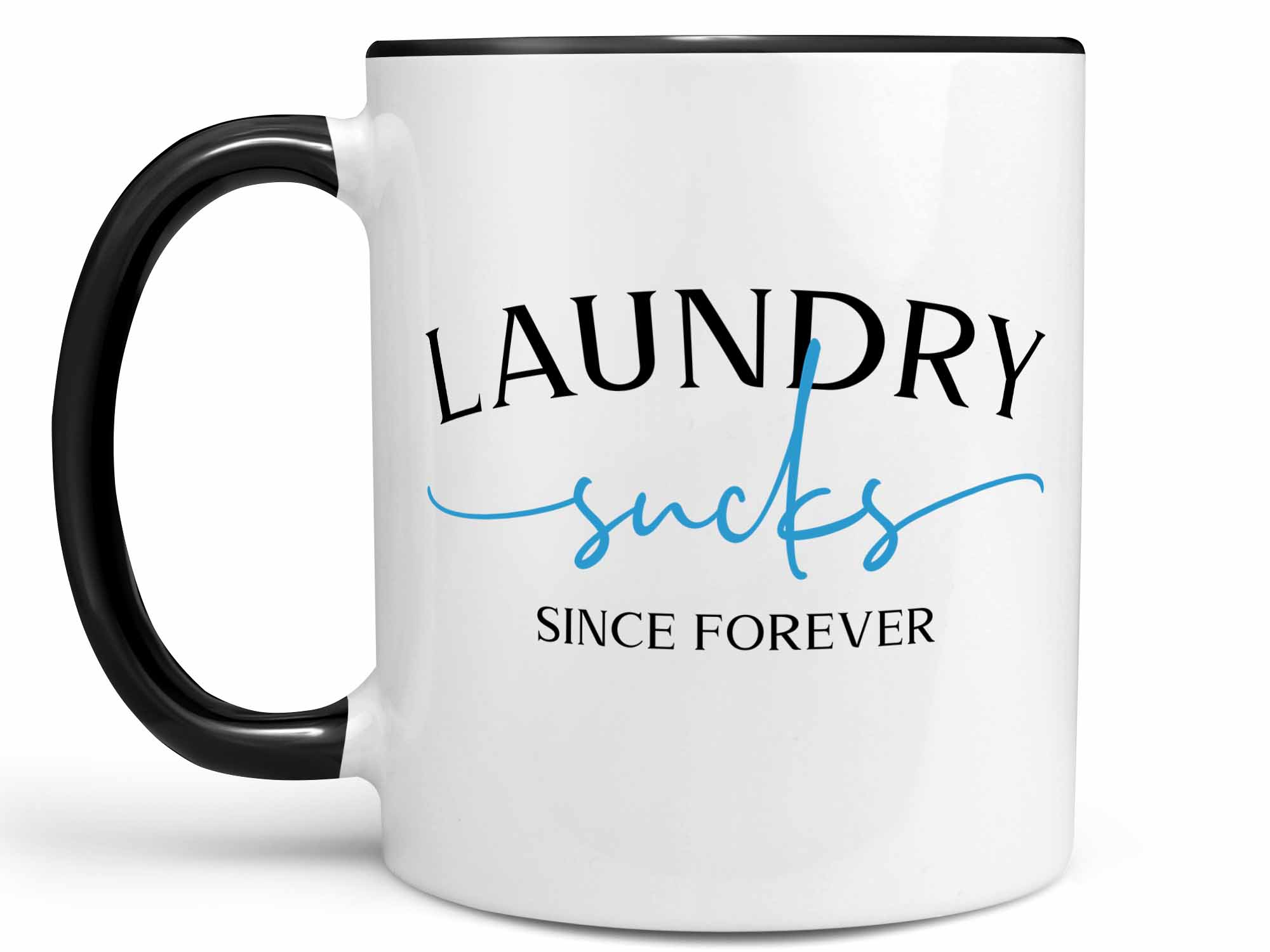 Laundry Sucks Since Forever Coffee Mug