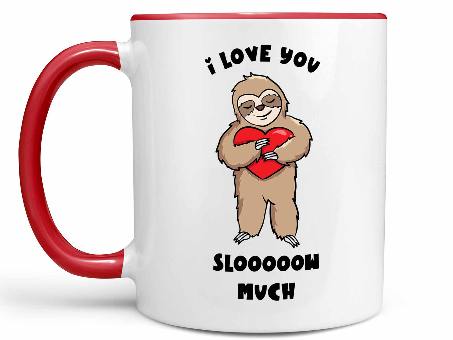 I Love You Slow Much Coffee Mug