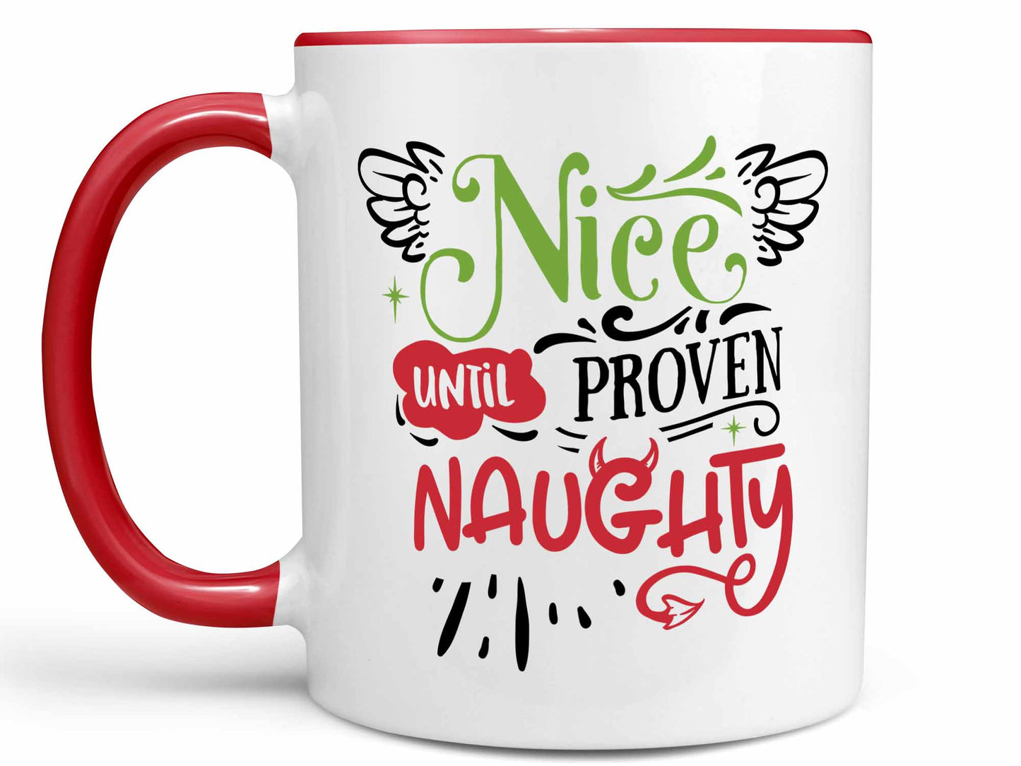 Until Proven Naughty Coffee Mug