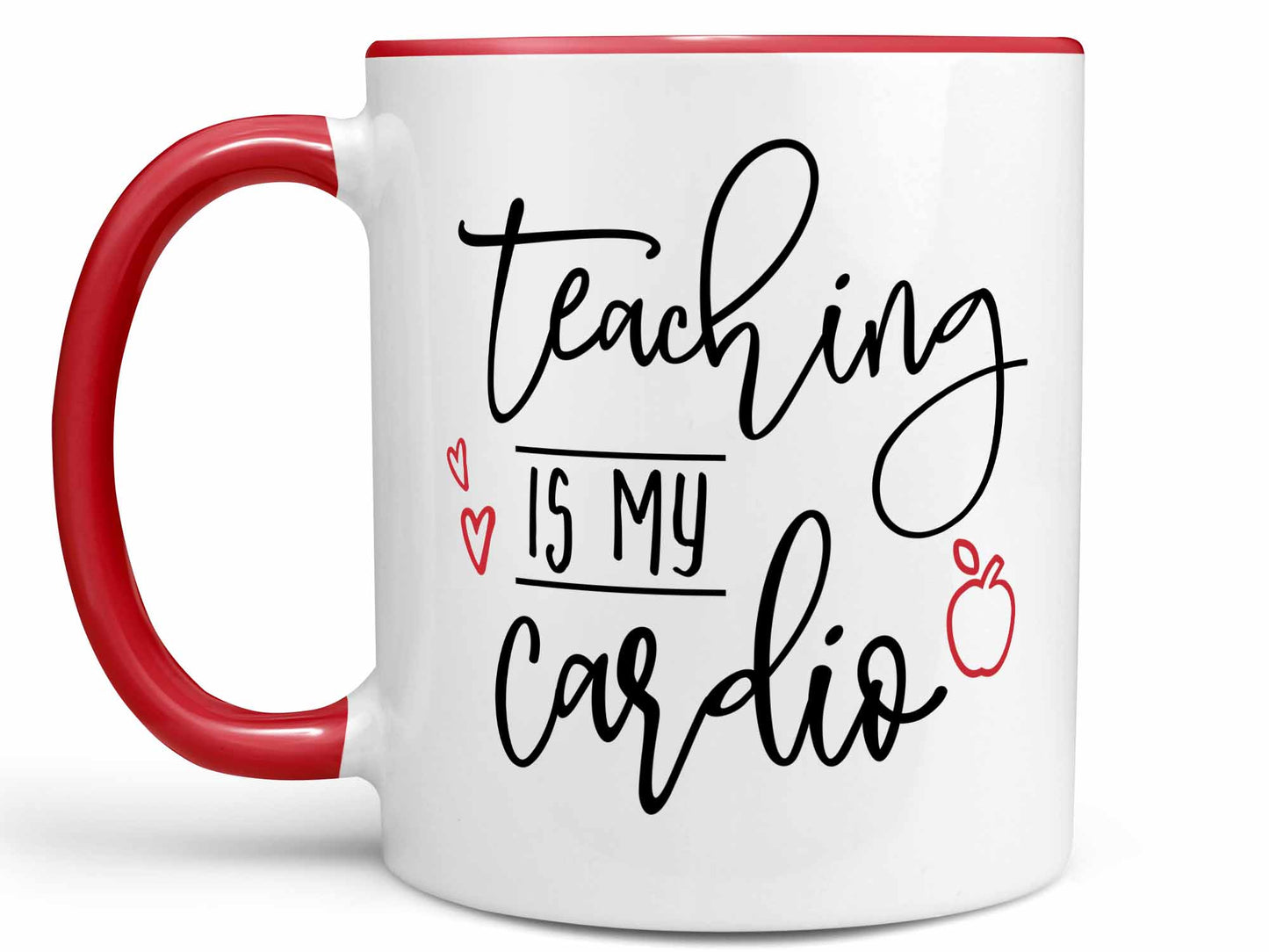 Teaching is My Cardio Coffee Mug