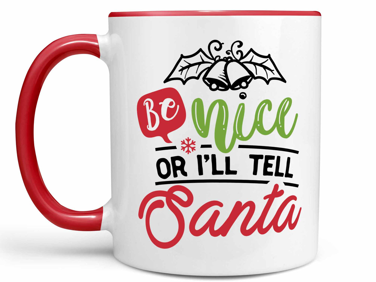 Be Nice or I'll Tell Coffee Mug