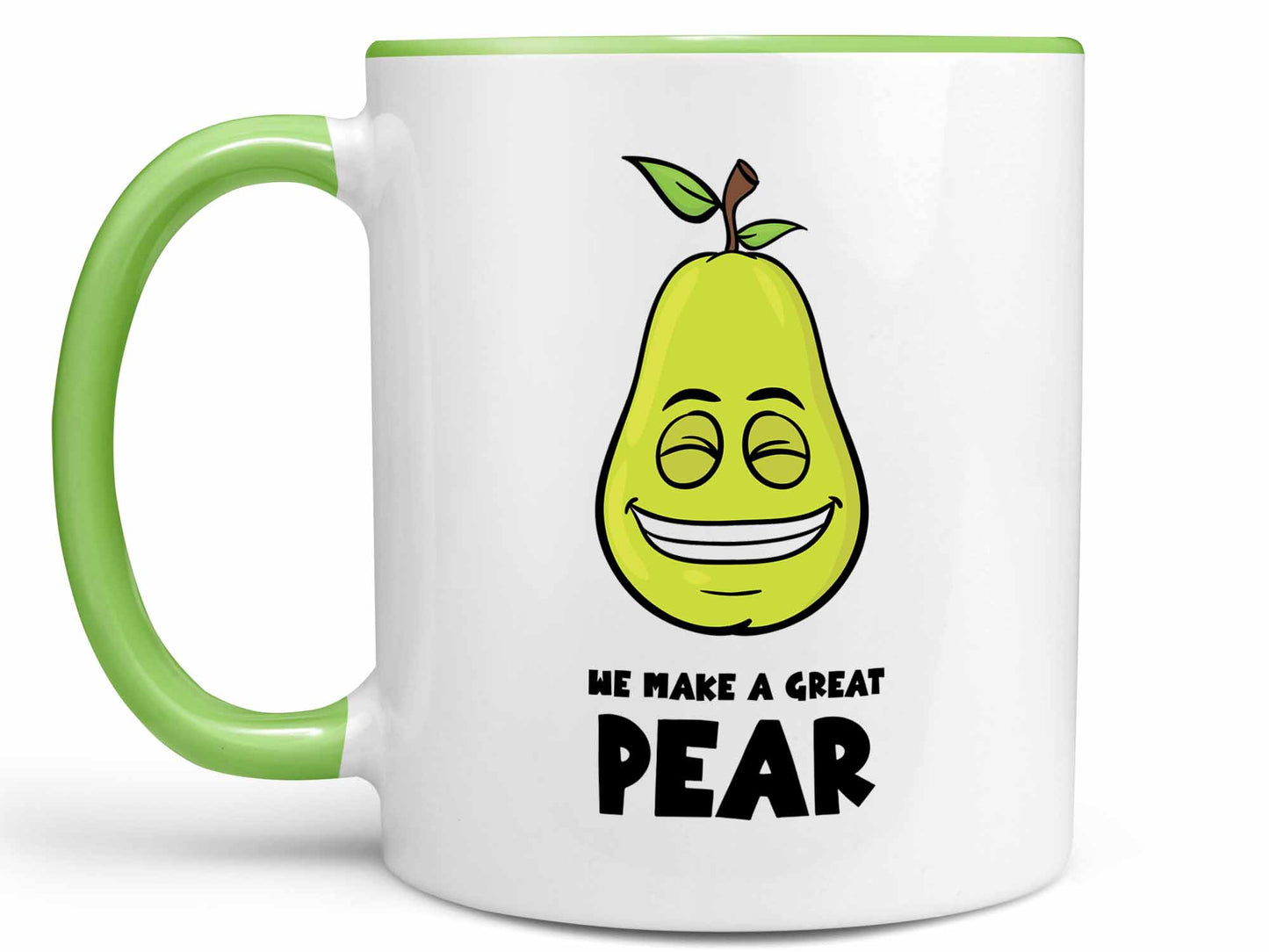 We Make a Great Pear Coffee Mug