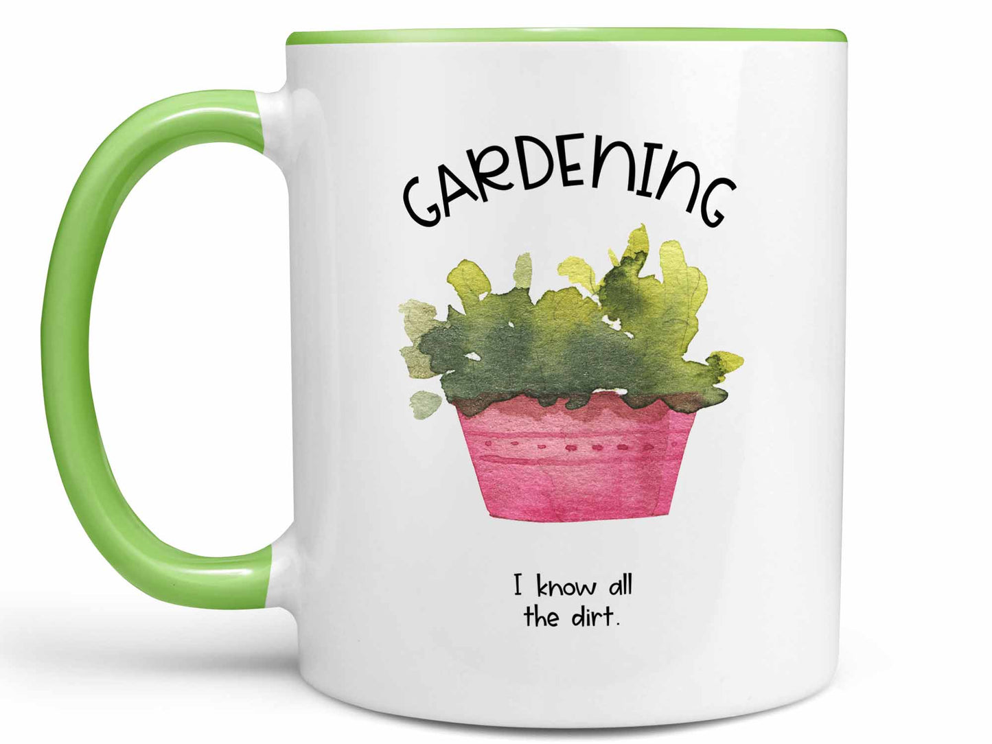 I Know All the Dirt Coffee Mug
