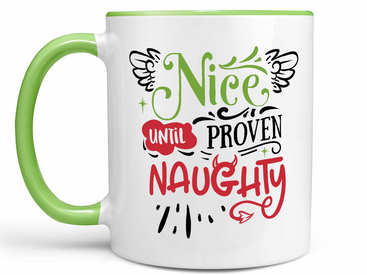 Until Proven Naughty Coffee Mug