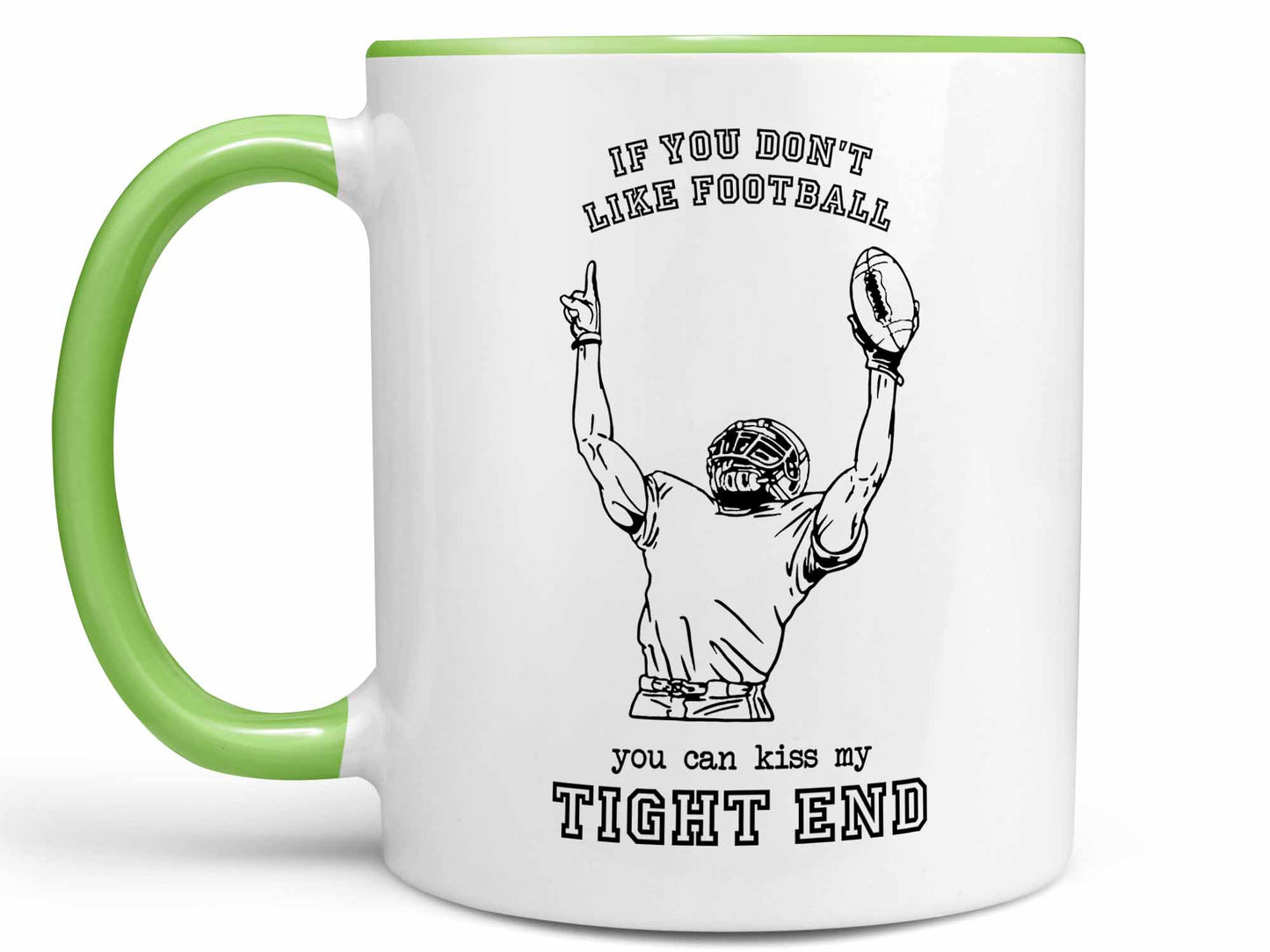 Kiss My Tight End Coffee Mug
