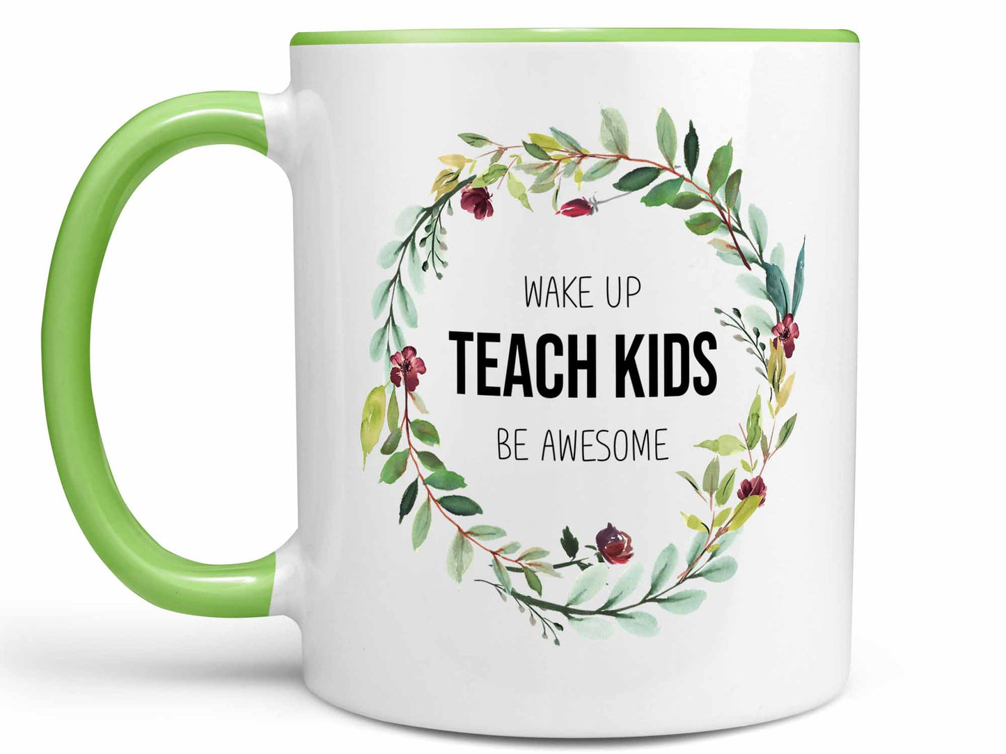 Wake Up Teach Be Awesome Coffee Mug