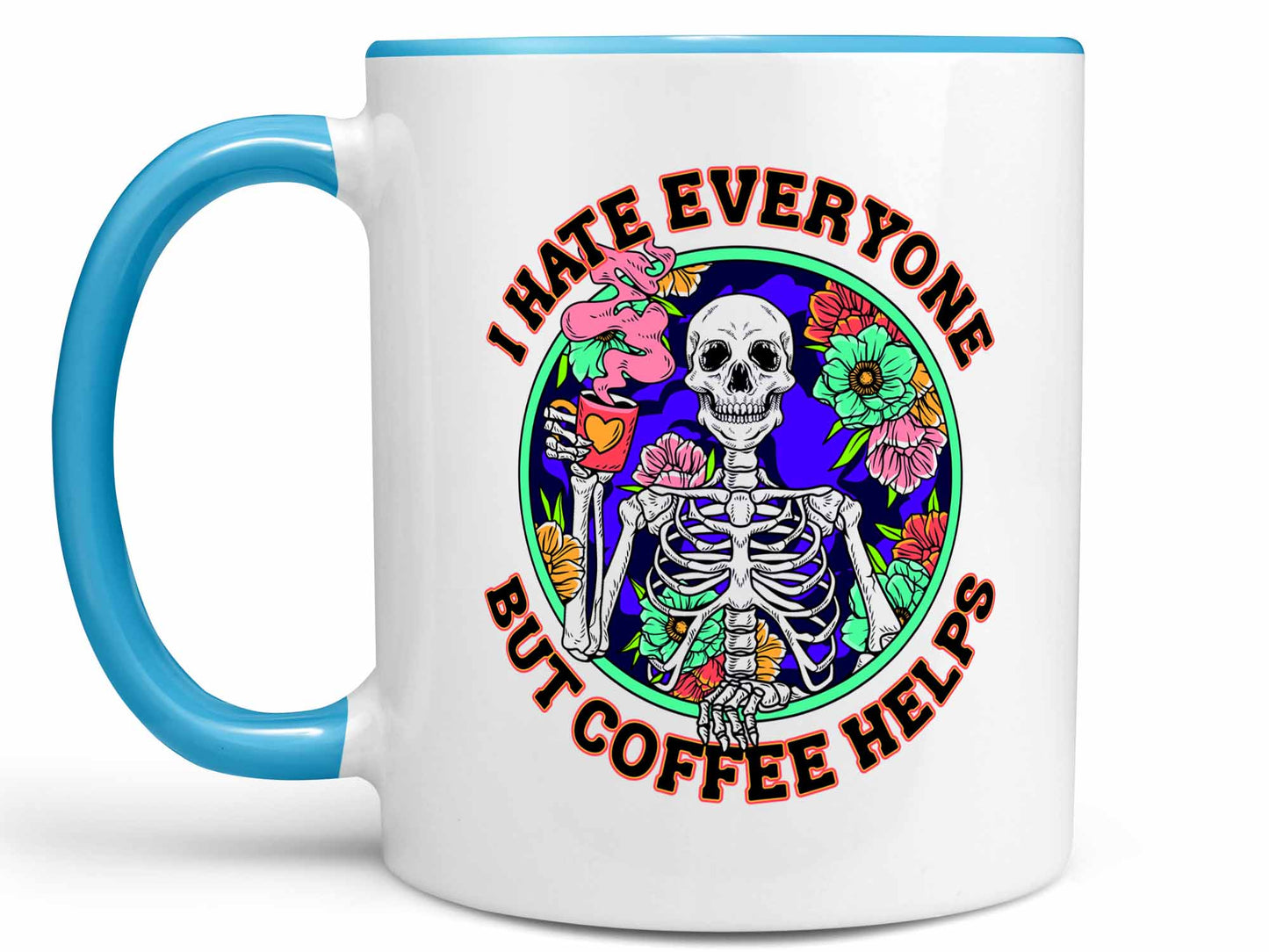 I Hate Everyone Coffee Mug