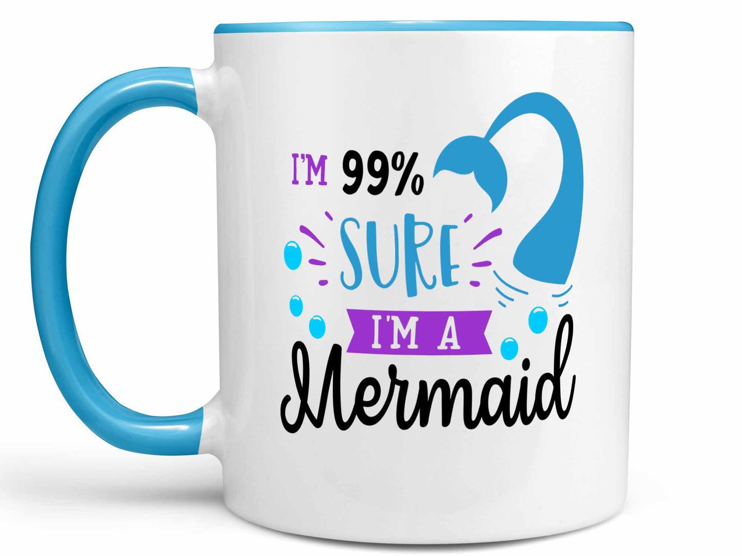 I'm Sure I'm a Mermaid Coffee Mug