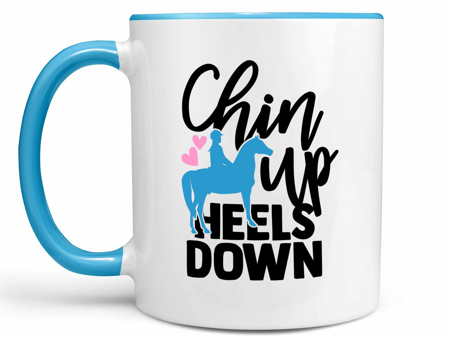 Chin Up Heels Down Coffee Mug