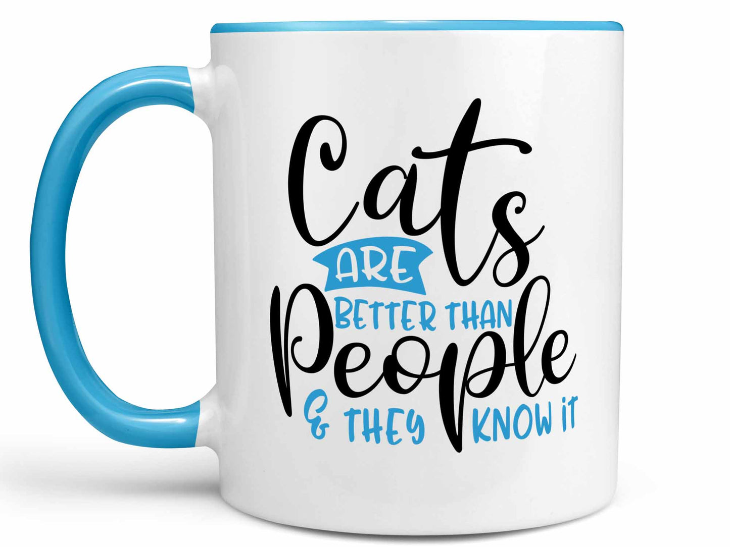 Cats Are Better Coffee Mug