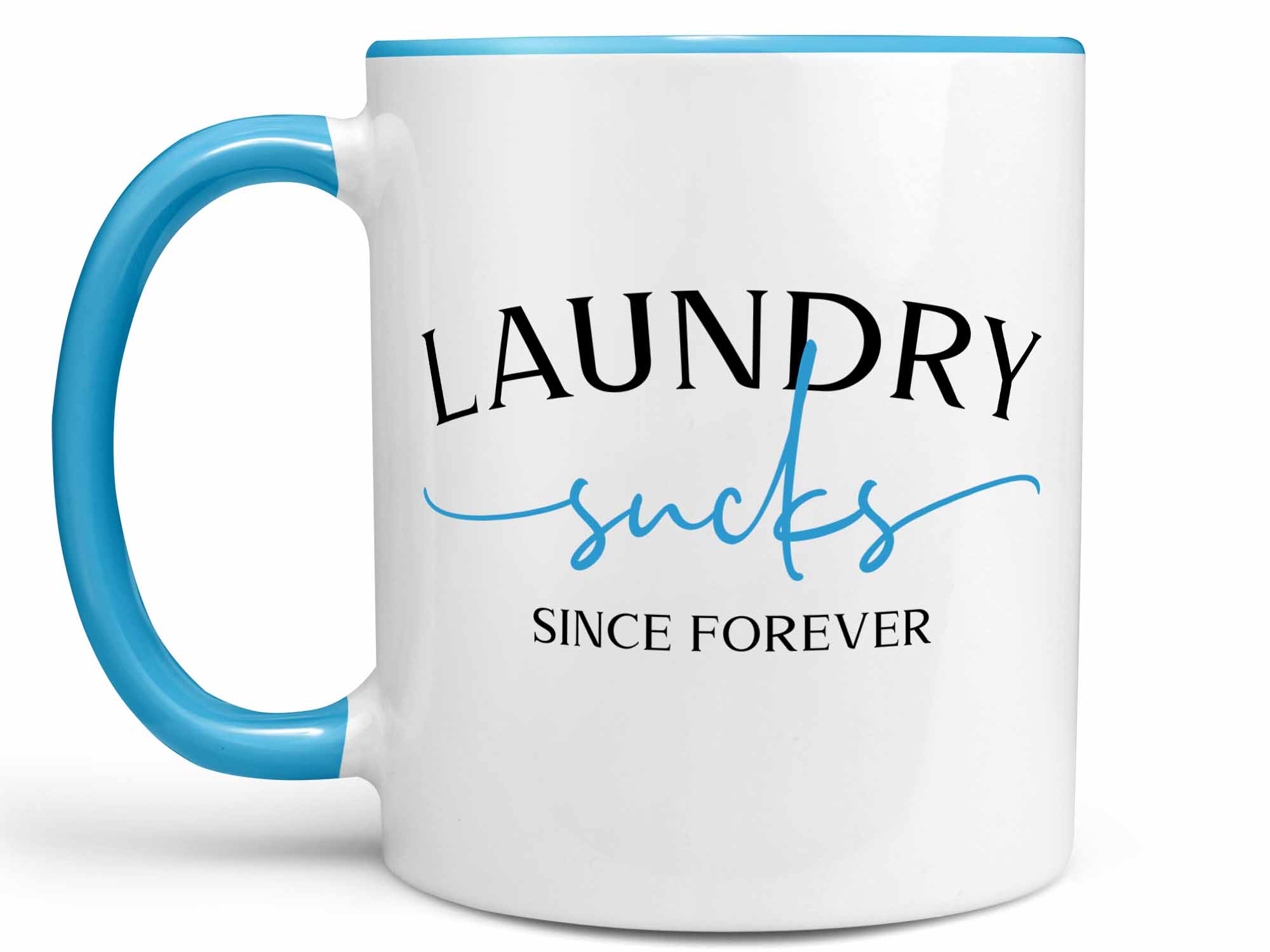 Laundry Sucks Since Forever Coffee Mug