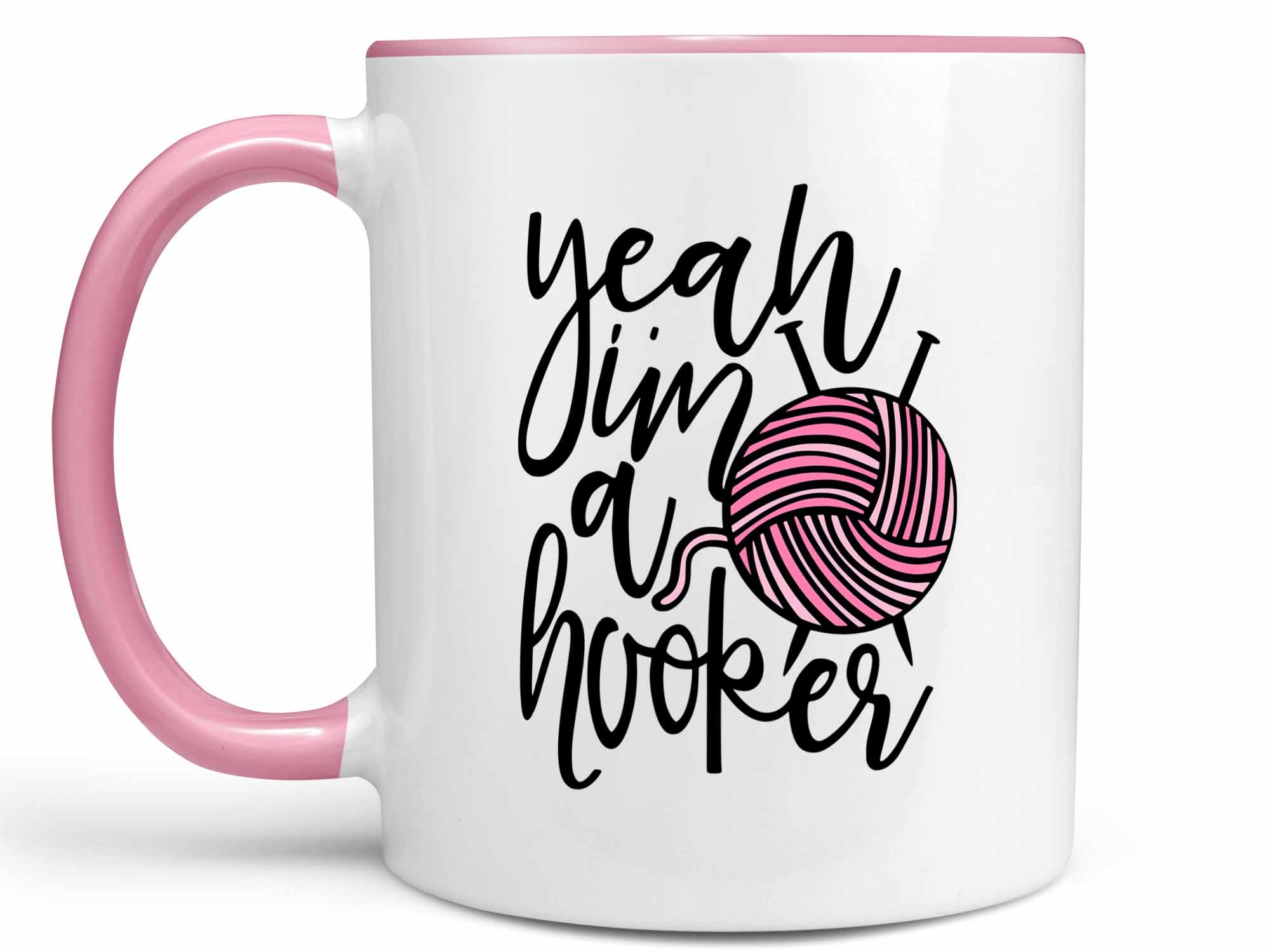 Yeah I'm a Hooker Coffee Mug