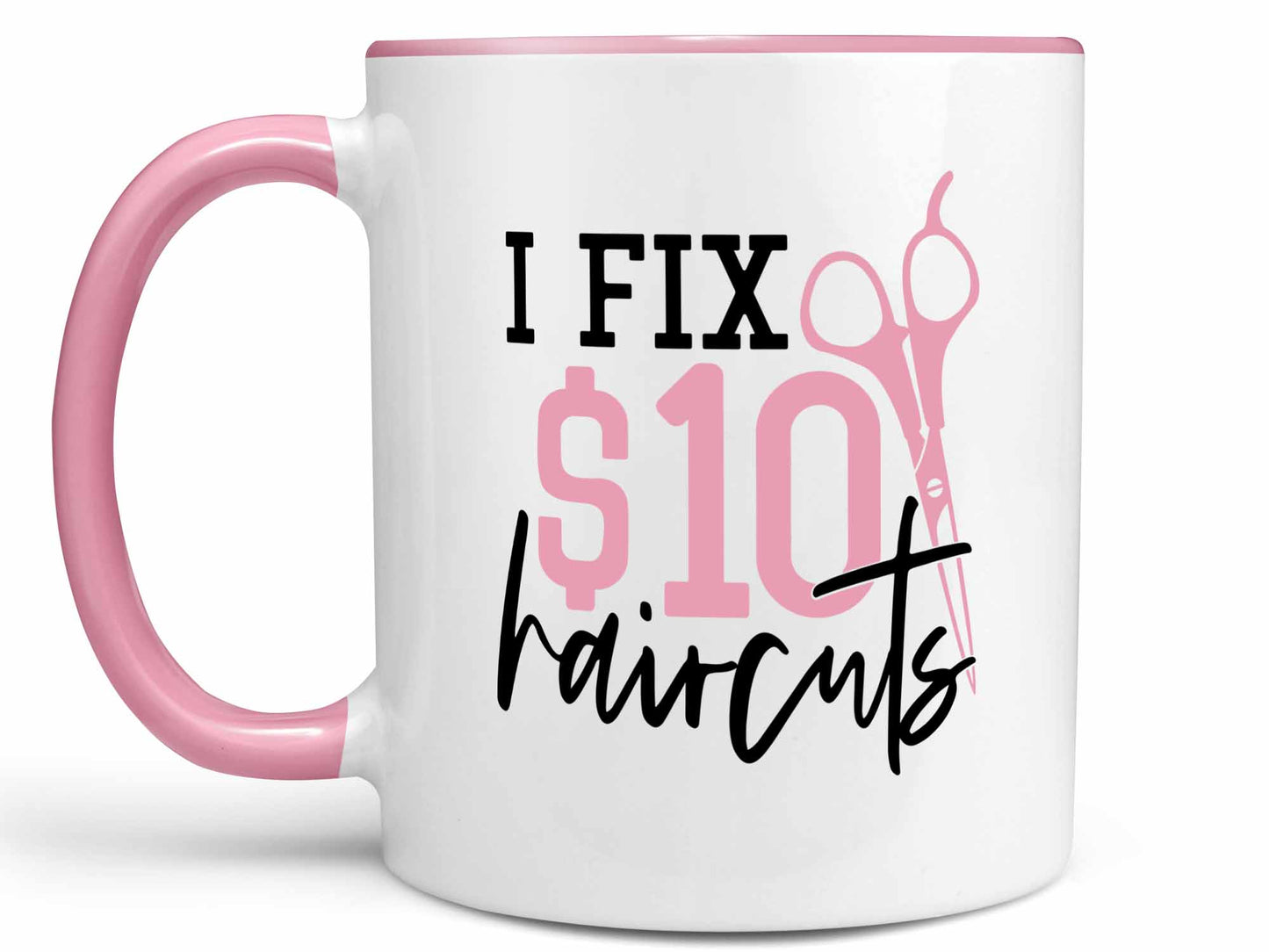 I Fix Haircuts Coffee Mug