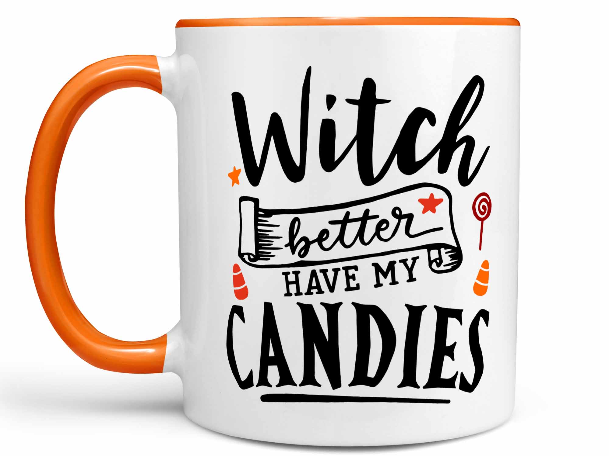 Witch Better Coffee Mug