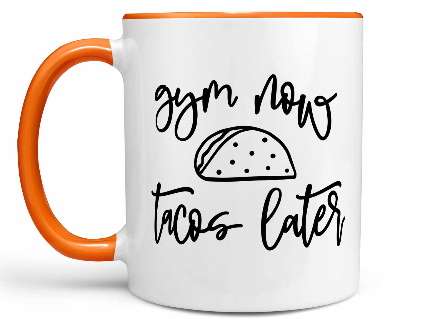 Gym Now Tacos Later Coffee Mug