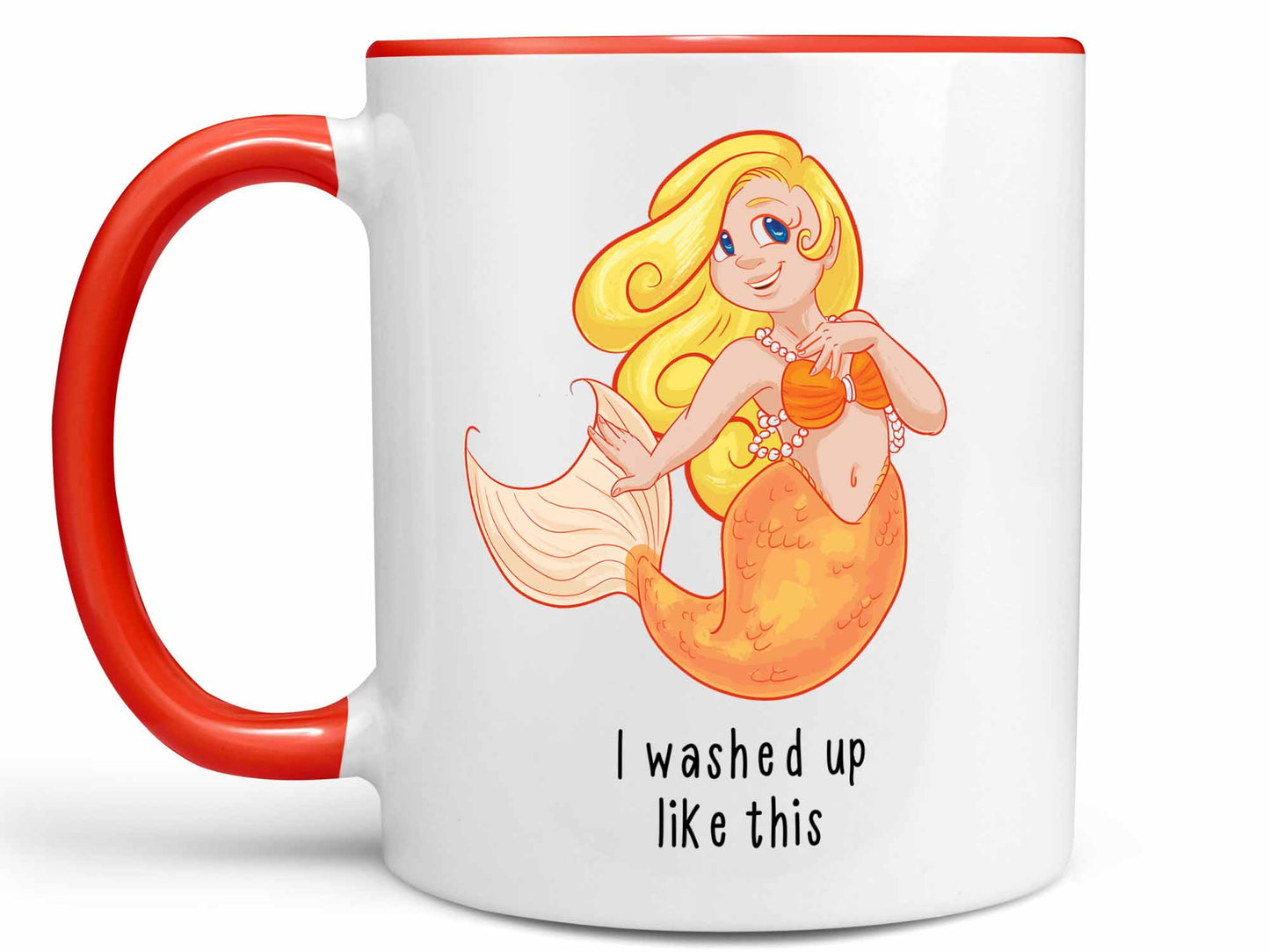 I Washed Up Like This Coffee Mug