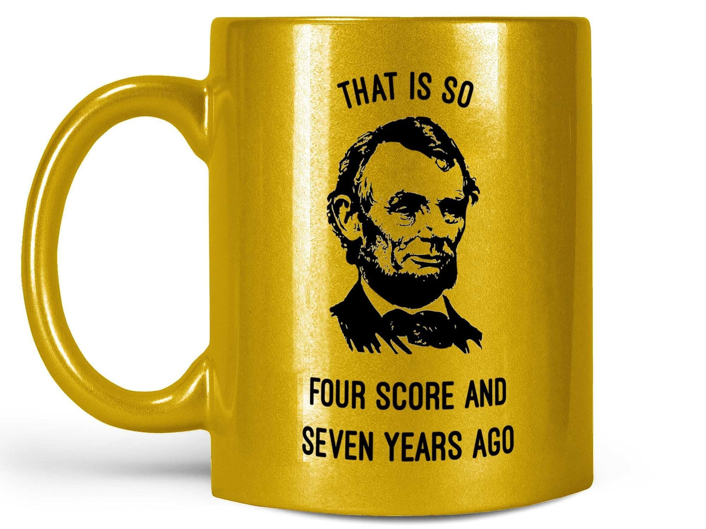 That is So Lincoln Coffee Mug